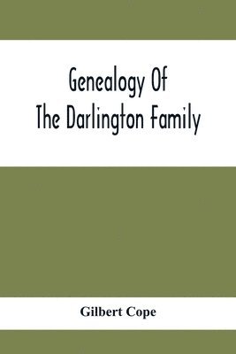 bokomslag Genealogy Of The Darlington Family