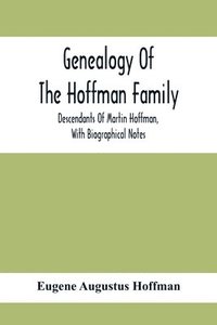 bokomslag Genealogy Of The Hoffman Family
