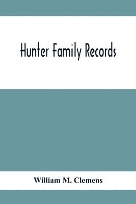 Hunter Family Records 1