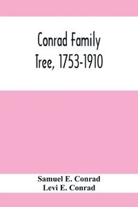 bokomslag Conrad Family Tree, 1753-1910