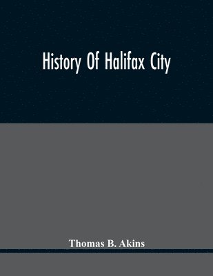 History Of Halifax City