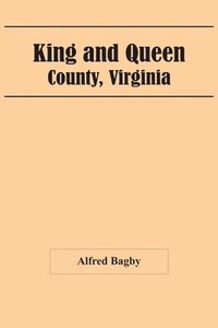 bokomslag King And Queen; County, Virginia