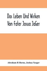 bokomslag Das Leben Und Wirken Von Fater Josua Ja&#776;Ger