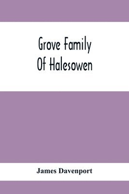 Grove Family Of Halesowen