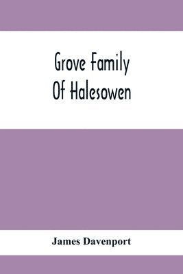 Grove Family Of Halesowen 1