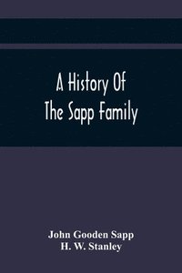 bokomslag A History Of The Sapp Family