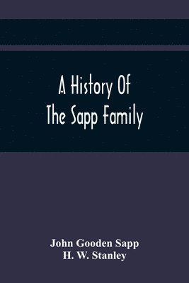 bokomslag A History Of The Sapp Family