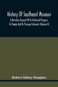 bokomslag History Of Southeast Missouri