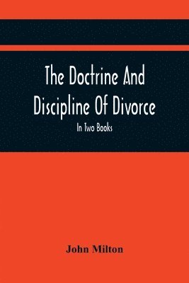 bokomslag Doctrine And Discipline Of Divorce