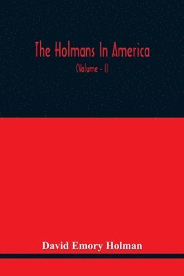 The Holmans In America 1