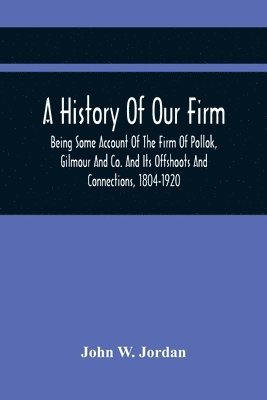 John Rankin - History Of Our Firm, Häftad
