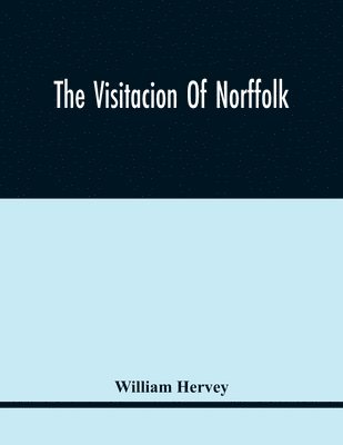 Visitacion Of Norffolk