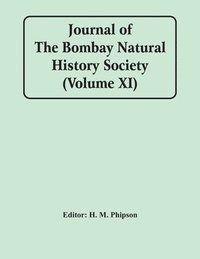 bokomslag Journal Of The Bombay Natural History Society (Volume Xi)