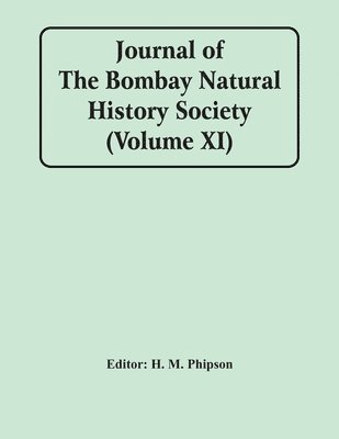 bokomslag Journal Of The Bombay Natural History Society (Volume Xi)