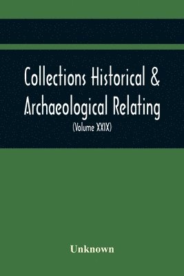 bokomslag Collections Historical & Archaeological Relating To Montgomeryshire And Its Borders (Volume Xxix)