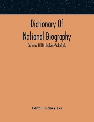 bokomslag Dictionary Of National Biography (Volume Lviii) Ubaldini-Wakefield