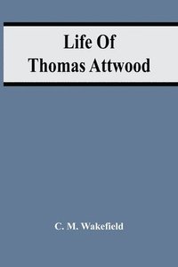 bokomslag Life Of Thomas Attwood