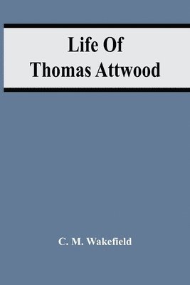 Life Of Thomas Attwood 1