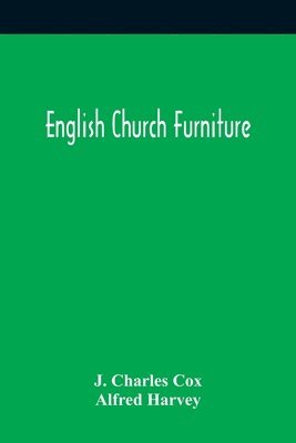 English Church Furniture 1