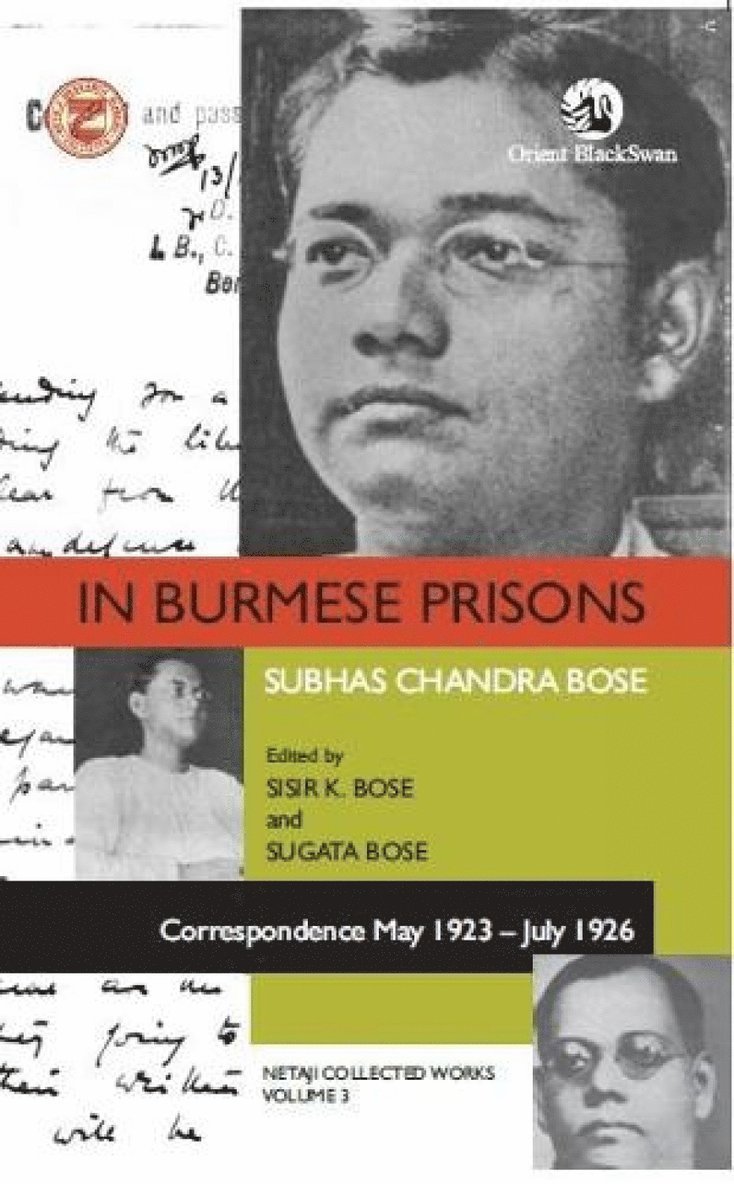Sisir K. Bose Sugata Bose - In Burmese Prisons: Correspondence May 1923-July 1926, Häftad