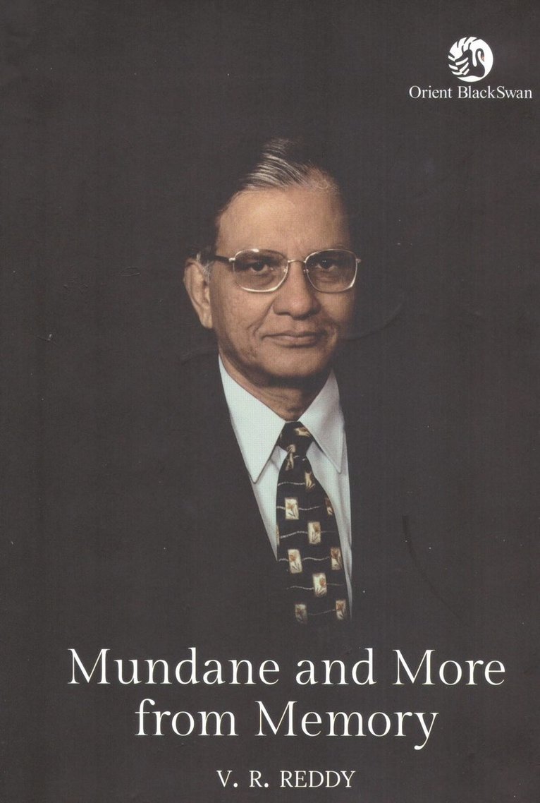V. R. Reddy - Mundane and More from Memory, Inbunden