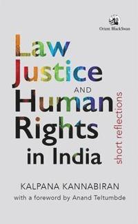 bokomslag Law, Justice and Human Rights in India: