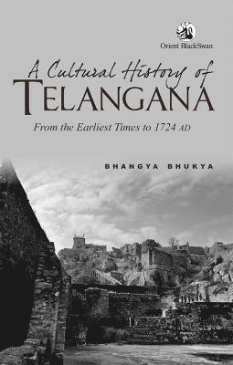 bokomslag A Cultural History of Telangana: