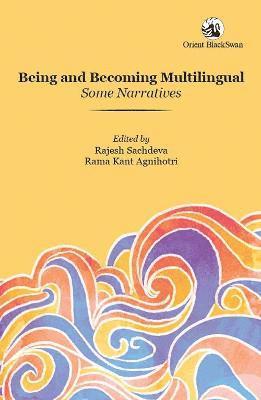 Being and Becoming Multilingual 1