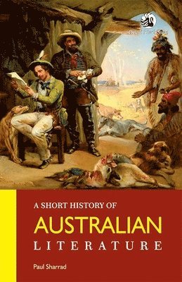 Paul Sharrad - Short History of Australian Literature, Häftad