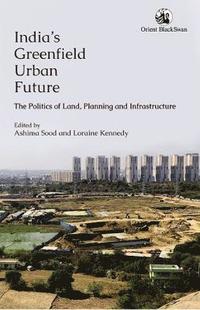 bokomslag India's Greenfield Urban Future