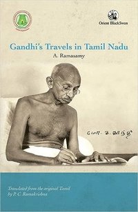bokomslag Gandhis Travels in Tamil Nadu
