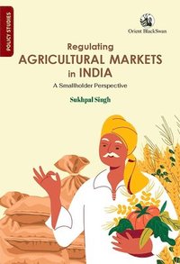 bokomslag Regulating Agricultural Markets in India