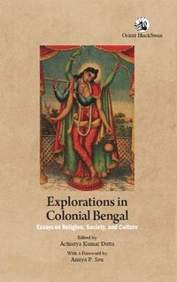 bokomslag Explorations in Colonial Bengal