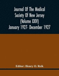 bokomslag Journal Of The Medical Society Of New Jersey (Volume Xxiv) January 1927- December 1927