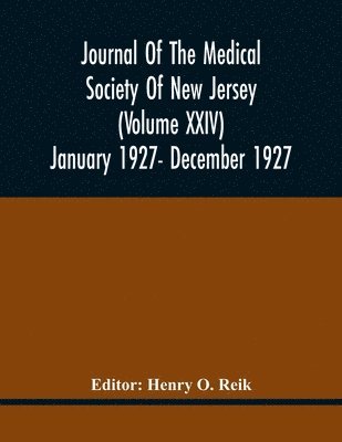bokomslag Journal Of The Medical Society Of New Jersey (Volume Xxiv) January 1927- December 1927