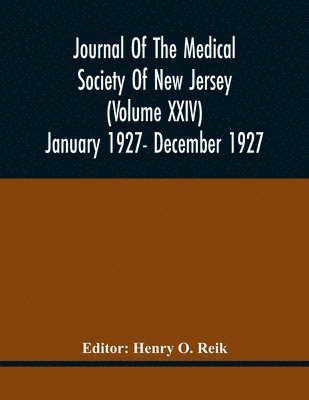 bokomslag Journal Of The Medical Society Of New Jersey (Volume Xxiv) January 1927- December 1927