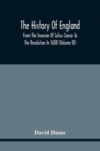 bokomslag History Of England From The Invasion Of Julius Caesar To The Revolution In 1688