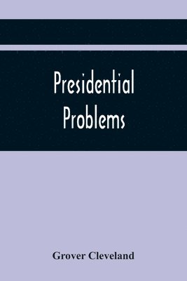 Presidential Problems 1