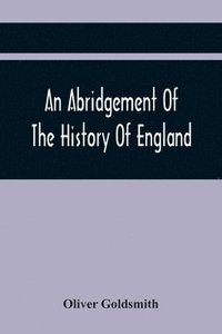 bokomslag An Abridgement Of The History Of England