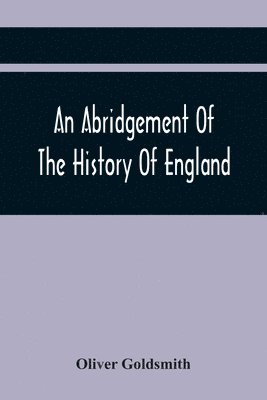 bokomslag An Abridgement Of The History Of England