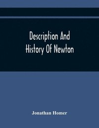 bokomslag Description And History Of Newton