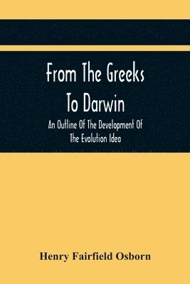 bokomslag From The Greeks To Darwin