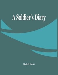 bokomslag A Soldier'S Diary