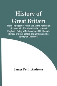 bokomslag History Of Great Britain