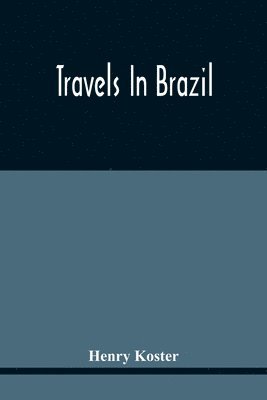 bokomslag Travels In Brazil