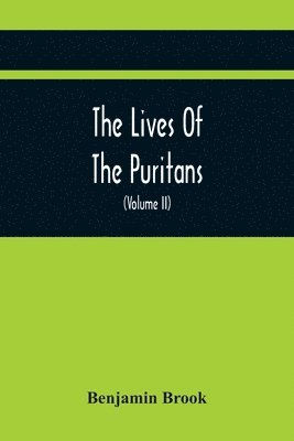 bokomslag The Lives Of The Puritans