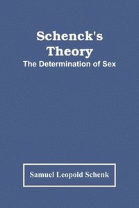 bokomslag Schenck'S Theory; The Determination Of Sex