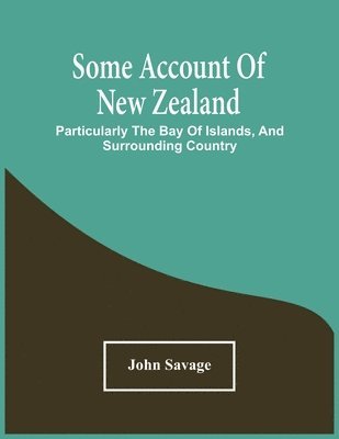 Some Account Of New Zealand 1