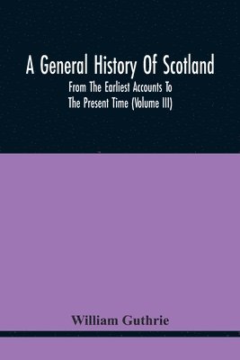 General History Of Scotland