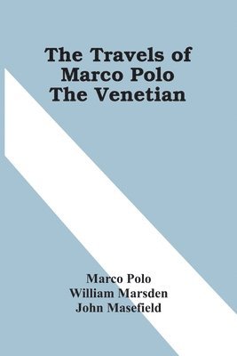 bokomslag Travels Of Marco Polo The Venetian